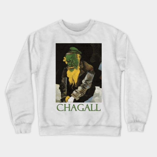 Jew in Green (1914) by Marc Chagall Crewneck Sweatshirt by Naves